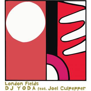 Dj Yoda Ft. Joel Culpepper - London Fields