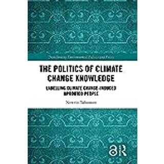 The Politics of Climate Change Knowledge