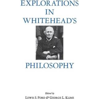 Explorations in Whitehead's Philosophy