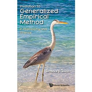 Invitation To Generalized Empirical Method: In Philosophy And Science