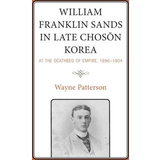 William Franklin Sands in Late Choson Korea