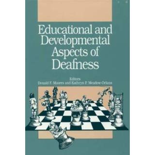 Educational and Developmental Aspects of Deafness
