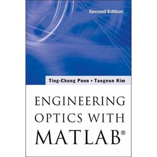 Engineering Optics With MatlabA®