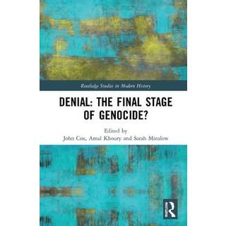Denial: The Final Stage of Genocide?