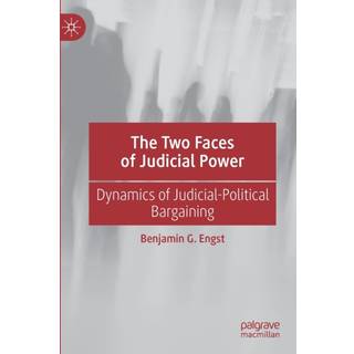 The Two Faces of Judicial Power