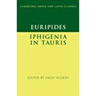 Euripides: Iphigenia in Tauris