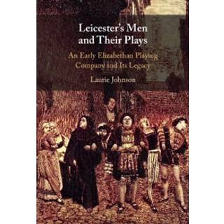 Leicester's Men and their Plays