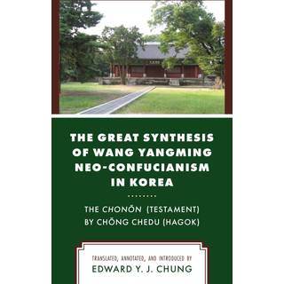 The Great Synthesis of Wang Yangming Neo-Confucianism in Korea