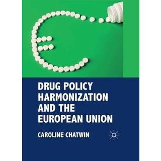 Drug Policy Harmonization and the European Union