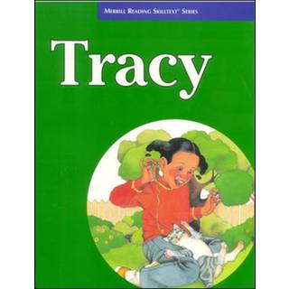 Merrill Reading Skilltext® Series, Tracy Student Edition, Level 3.5