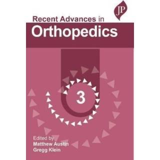 Recent Advances in Orthopedics - 3