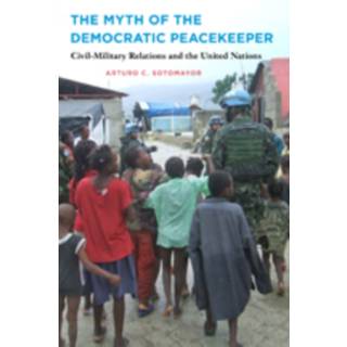 The Myth of the Democratic Peacekeeper