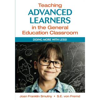 Teaching Advanced Learners in the General Education Classroom