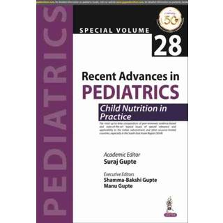 Recent Advances in Pediatrics: Child Nutrition in Practice