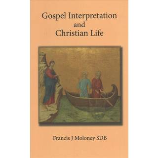 Gospel Interpretation and Christian Life
