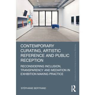 Contemporary Curating, Artistic Reference and Public Reception