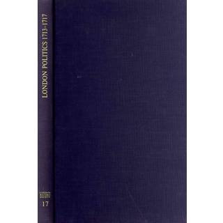 London Politics 1713 - 1717