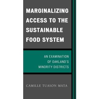 Marginalizing Access to the Sustainable Food System