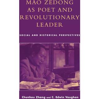 Mao Zedong as Poet and Revolutionary Leader