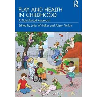 Play and Health in Childhood