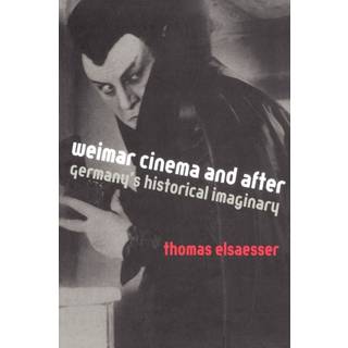 Weimar Cinema and After