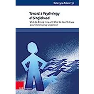 Toward a Psychology of Singlehood