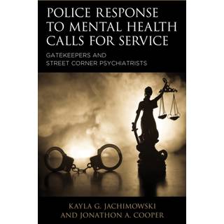 Police Response to Mental Health Calls for Service