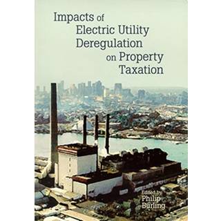 Impacts of Electric Utility Deregulation on Property Taxation