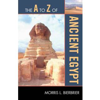 The A to Z of Ancient Egypt