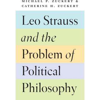 Leo Strauss and the Problem of Political Philosophy