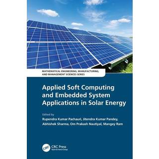 Applied Soft Computing and Embedded System Applications in Solar Energy