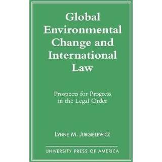 Global Environmental Change and International Law