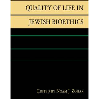 Quality of Life in Jewish Bioethics