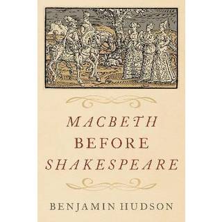 Macbeth before Shakespeare