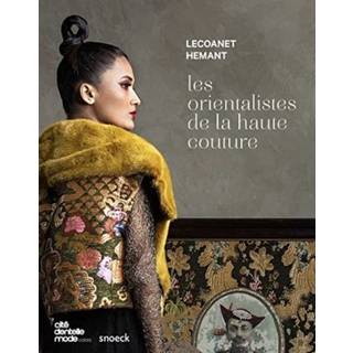 Les orientalists de la haute couture