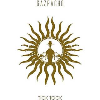 Gazpacho - Tick Tock