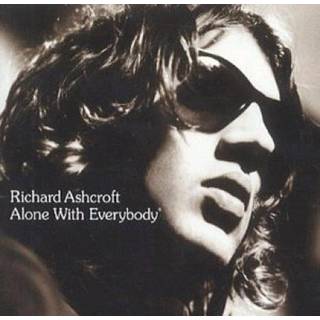 Richard Ashcroft - Alone With Everybody