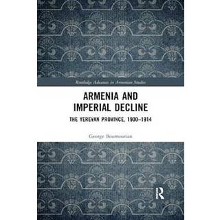 Armenia and Imperial Decline