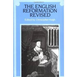 The English Reformation Revised
