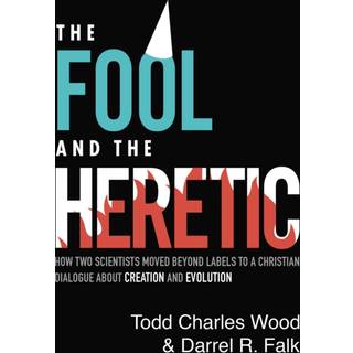 The Fool and the Heretic