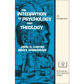 The Integration of Psychology and Theology