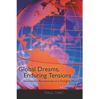 Global Dreams, Enduring Tensions