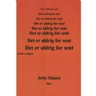 Det er aldrig for sent at blive klogere