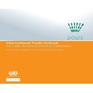 International trade outlook for Latin America and the Caribbean 2021