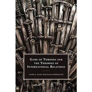 Game of Thrones and the Theories of International Relations