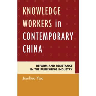 Knowledge Workers in Contemporary China