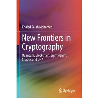 New Frontiers in Cryptography
