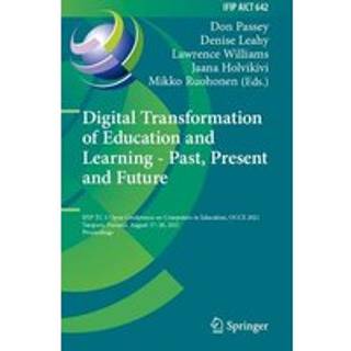 Digital Transformation of Education and Learning - Past, Present and Future