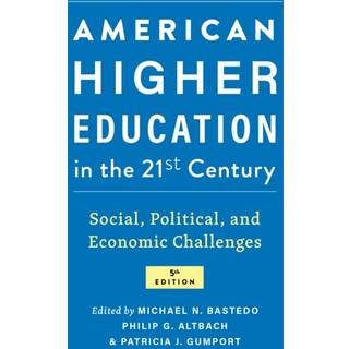 American Higher Education in the Twenty-First Century