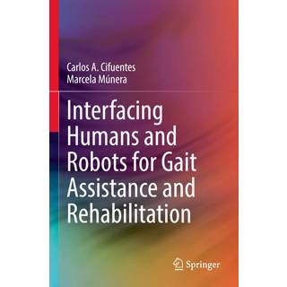 Interfacing Humans and Robots for Gait Assistance and Rehabilitation